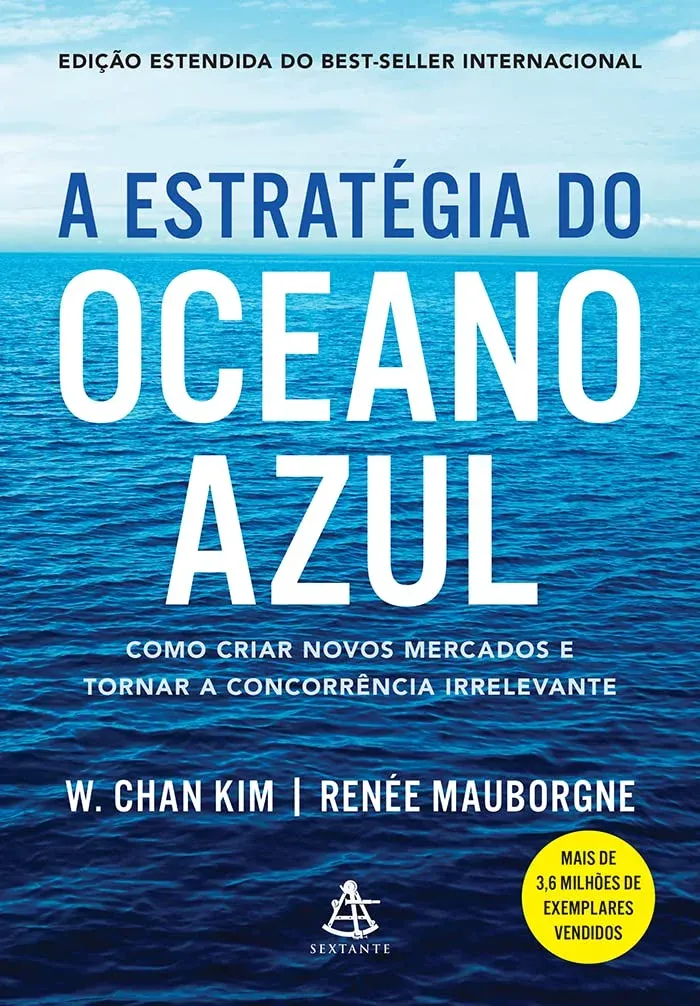 "A Estratégia do Oceano Azul" de W. Chan Kim e Renée Mauborgne